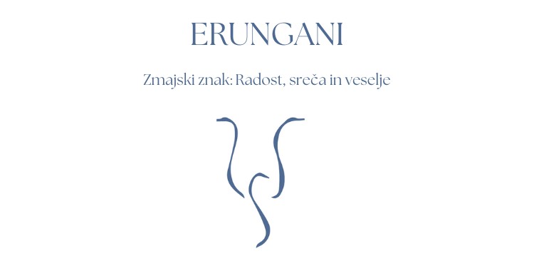 Zmajski znak Erungani, ki simbolizira radost, srečo in veselje" Napis (Caption): "Erungani, Zmajski znak radosti, sreče in veselja